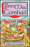Fionn MacCumhail and the Baking Hags Fionn MacCumhail and the Baking Hags