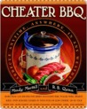 Cheater BBQ Cheater BBQ Cheater BBQ