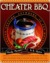 Cheater BBQ Cheater BBQ Cheater BBQ