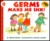 Germs Make Me Sick! (Hardcover)