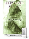 Olive Kitteridge by Elizabeth Strout Olive Kitteridge by Elizabeth Strout