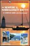 The Newport & Narragansett Bay Book: A Complete Guide with Block Island The Newport & Narragansett Bay Book: A Complete Guide with Block Island