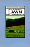 The Natural Lawn and Alternatives The Natural Lawn and Alternatives