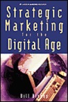 Strategic Marketing for the Digital Age Strategic Marketing for the Digital Age