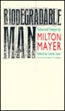 Biodegradable Man: Selected Essays 