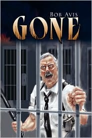 Gone Bob Avis Gone Bob Avis