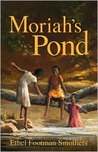 Moriah's Pond Moriah's Pond