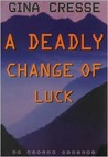 A Deadly Change of Luck A Deadly Change of Luck