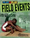 Play by Play Field Events (Play-By-Play) Play by Play Field Events (Play-By-Play)