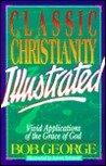 Classic Christianity Illustrated