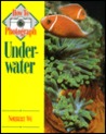 How to Photograph Underwater How to Photograph Underwater