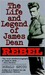 Rebel: The Life and Legend of James Dean (Mass Market Paperback)