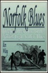Norfolk Blues: The Civil War Diary of the Norfolk Light Artillery Blues