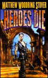 Heroes Die (Overworld, #1)