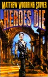 Heroes Die (Overworld, #1)
