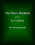 Lee's Story (The Slave Brea...