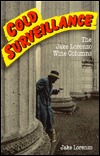 Cold Surveillance: The Jake Lorenzo Wine Columns