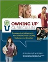 Owning Up Curriculum: Empowering Adolescents To Confront Social Cruelty, Bullying, And Injustice (Book And Cd Rom) Owning Up Curriculum: Empowering Adolescents To Confront Social Cruelty, Bullying, And Injustice (Book And Cd Rom)