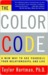 The Color Code: A New Way To See Yourself, Your Relationships, And Life (ebook)