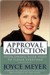 Approval Addiction: Overcoming Your Need to Please Everyone (ebook)