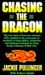 Chasing the Dragon (Paperback)