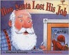 How Santa Lost His Job How Santa Lost His Job