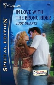 In Love with the Bronc Rider by Judy Duarte In Love with the Bronc Rider by Judy Duarte
