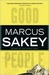 Good People by Marcus Sakey