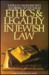 Ethics and Legality in Jewish Law