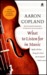 What to Listen For in Music (Paperback)