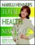 Marilu Henner's Total Health Makeover: Ten Steps to Your BEST Body (Hardcover)