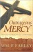 Outrageous Mercy: Rediscove...
