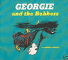Georgie and the Robbers by Robert Bright