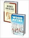 Word Origins/ Word Myths 2 Volume Set