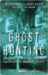 Ghost Hunting: True Stories of Unexplained Phenomena from The Atlantic Paranormal Society (ebook)
