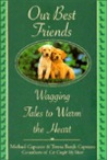 Our Best Friends: Wagging Tales to Warm the Heart