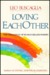 Loving Each Other: The Challenge of Human Relationships (Hardcover)