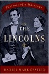 The Lincolns by Daniel Mark Epstein