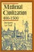 Medieval Civilization, 400-1500 (Hardcover)