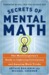 Secrets of Mental Math by Arthur Benjamin