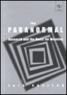The Paranormal: Research and the Quest for Meaning