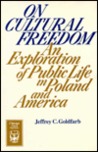 On Cultural Freedom: An Exploration of Public Life in Poland and America