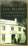Death at the Priory by James Ruddick Death at the Priory by James Ruddick