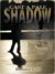 Cast A Pale Shadow