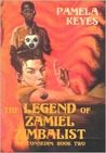 Legend of Zamiel Zimbalist (The Connedim #2) Legend of Zamiel Zimbalist (The Connedim #2)