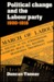Political Change and the Labour Party 1900 1918