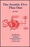 The Seattle Five Plus One: Poems The Seattle Five Plus One: Poems