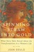 Spinning Straw into Gold: What Fairy Tales Reveal About the Transformations in a Woman's Life (Hardcover)