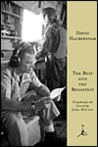The Best and the Brightest the Best and the Brightest by David Halberstam
