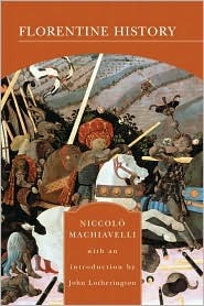 Florentine History by Niccolò Machiavelli Florentine History by Niccolò Machiavelli